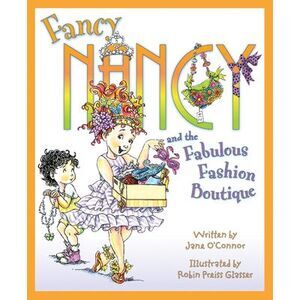 Fancy Nancy and the Fabulous Fashion Boutique -- Jane O'Connor